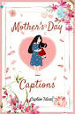 Mothers Day Caption English | TikTok