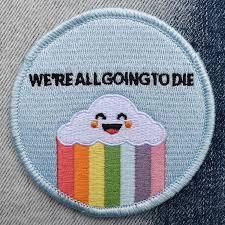 Image result for we are going to die