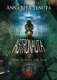 Astronauta by Anna Rita Tenuta | 9788867130320 | NOOK Book (eBook ... - 9788867130320_p0_v1_s260x420