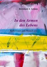 socialnet - Rezensionen - Bernhard A. Grimm: In den Armen des Lebens - 13516