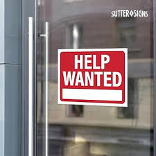 Image result for help wanted sign window