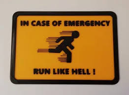 Image result for Значок in case of emergency - run like hell