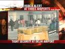 Suicide bombing threat to flights; major airports put on alert.