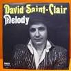 DAVID SAINT CLAI
R melody, 7INC ...
