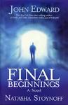 Final Beginnings - Hard Cover | JohnEdward.