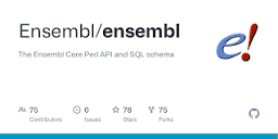 GitHub - Ensembl/ensembl: The Ensembl Core Perl API and SQL schema