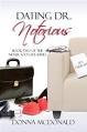 Dating Dr. Notorious: Book Two of the Never Too Late Series