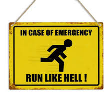 Image result for Значок in case of emergency - run like hell