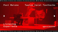 Post Malone - Twelve Carat Toothache Listening Experience | Amazon ...