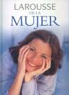 Larousse de la mujer.