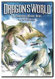 Dragon's World: A Fantasy Made Real (2004)