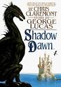 Shadow Dawn (Chronicles of the Shadow War, #2) by Chris Claremont ...