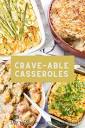 36+ Crave-able Casserole Recipes!