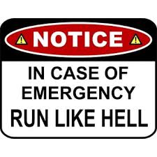 Image result for Значок in case of emergency - run like hell