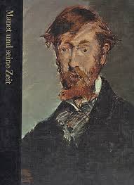 Manet und seine Zeit 1832 – 1883 von Pierre Schneider ...