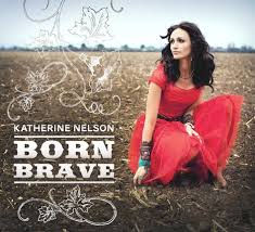 DeseretBook.com - Born Brave CD by Katherine Nelson - Born_Brave_detail