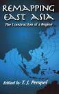 Remapping East Asia: The Construction of a Region — Publication ...