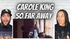 BLOWN AWAY!| FIRST TIME HEARING Carole King - So Far Away REACTION ...