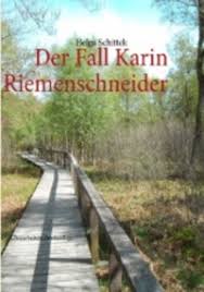 Der Fall Karin Riemenschneider - Helga Schittek | Schnupperbuch.