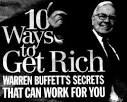 http://www.warrenbuffett.com/warren-buffett-10-ways-to-get-rich/warren-buffett-tips-for-getting-rich.jpg