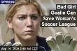Bad Girl Goalie Can Save Woman's Soccer League - bad-girl-goalie-can-save-womans-soccer-league