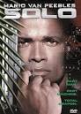 Mario Van Peebles as Solo