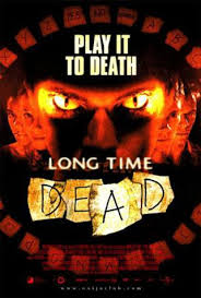 Long time dead เกมส์สยองเล่นแล้วตาย