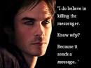 Damon Salvatore: Because I
