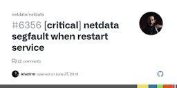critical] netdata segfault when restart service · Issue #6356 ...