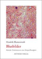 Aisthesis Verlag - Hendrik Blumentrath: Blutbilder - blumen