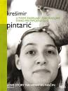 krešimir pintarić. U tvom zagrljaju zaboravljam svako pretrpljeno zlo' ... - pintaric_naslovna