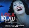 Tonight Lola Blau