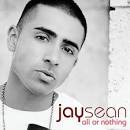 to Jay Sean was after his