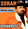 Zoran Jovanovic - Najveci hitovi. Zoran Jovanovic - A ja momak moravac - zoran_jovanovic_cd_hitovi