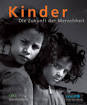 Angela Rupprecht, Ruth Eichhorn (Hrsg.): Kinder - die Zukunft der Menschheit