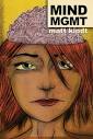 ... from critically acclaimed creators Matt Kindt and Gilbert Hernandez! - mindmgmt