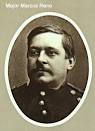 Marcus Reno's Story of the Battle of the Little Bighorn