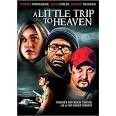 A Little Trip to Heaven