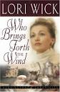 Who Brings Forth the Wind (Kensington Chronicles #3) by Lori Wick - Reviews, ... - 289729