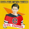 Rage Against The Machine Evil Empire Album Cover, Rage Against The ...