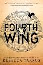 Fourth Wing (The Empyrean, #1) by Rebecca Yarros | Goodreads
