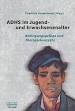 Friedrich Linderkamp (Hrsg.): ADHS im Jugend- und Erwachsenenalter