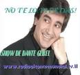 NO TE PIERDAS EL SHOW DE DANTE GEBEL VIERNES 19:00 y 22:00 hrs. - dante-gebel-5