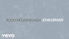 John Denver - Rocky Mountain High (Official Audio) - YouTube