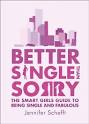 Better Single Than Sorry