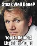someone orders a well done