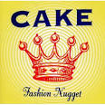 Cake- Fashion Nugget (Parental Advisory) Lyrics | Cake