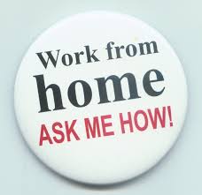 Work At Home - Ask Me How