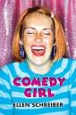 book cover of Comedy Girl by Ellen Schreiber
