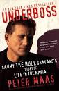 Underboss: Sammy the Bull Gravano's Story of Life in the Mafia by Peter Maas ... - 55517